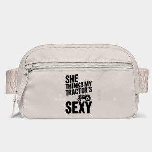 She Thinks My Tractor’s Sexy Bag