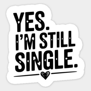 Yes I’m Still Single Magnet