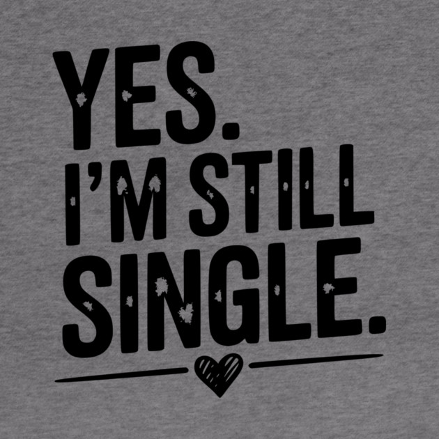 Yes I’m Still Single by Frank Ring