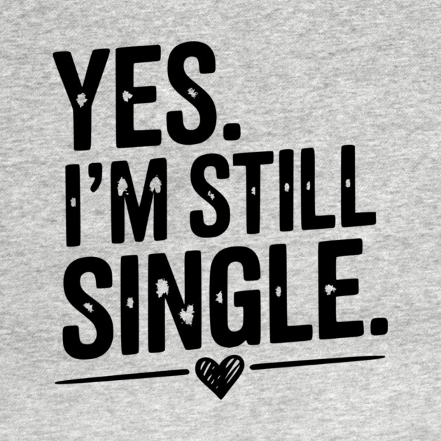 Yes I’m Still Single by Frank Ring