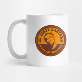 Ol' Dirty Bastard Is For The Children Mug