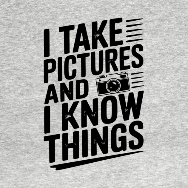 I Take Pictures and I Know Things by Frank Ring
