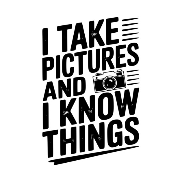 I Take Pictures and I Know Things by Frank Ring