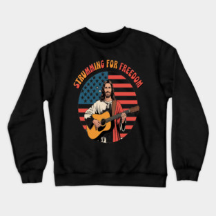 Strumming For Freedom Melodies Of Faith And Liberty Jesus Rocks Crewneck Sweatshirt