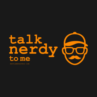 TALK NERDY TO ME T-Shirt