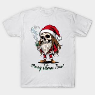 Merry Litmas Time! Funny Stoner Christmas Weed Santa Skull T-Shirt