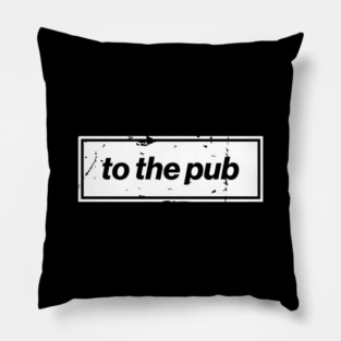To The Pub - White Oasis Distressed Logo Typography Pillow