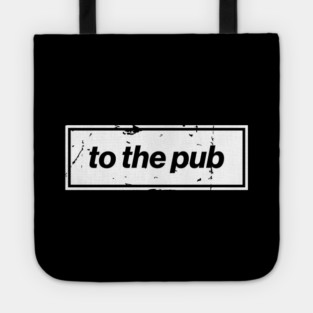 To The Pub - White Oasis Distressed Logo Typography Tote