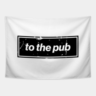 To The Pub - Black Oasis Distressed Logo Typography Tapestry