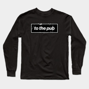 To The Pub - Black Oasis Distressed Logo Typography Long Sleeve T-Shirt