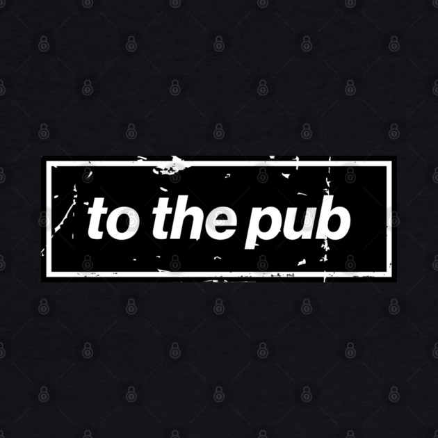 To The Pub - Black Oasis Distressed Logo Typography by Butter Creative