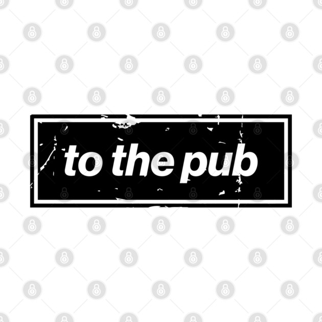 To The Pub - Black Oasis Distressed Logo Typography by Butter Creative