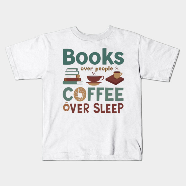 Books People Coffee Sleep Kids T-Shirt by SR8891