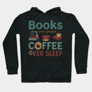 Books People Coffee Sleep Hoodie