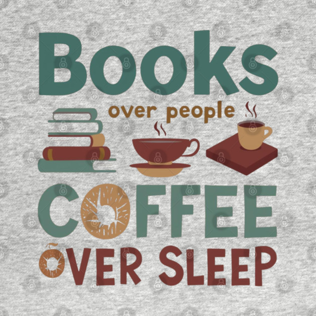 Books People Coffee Sleep by SR8891