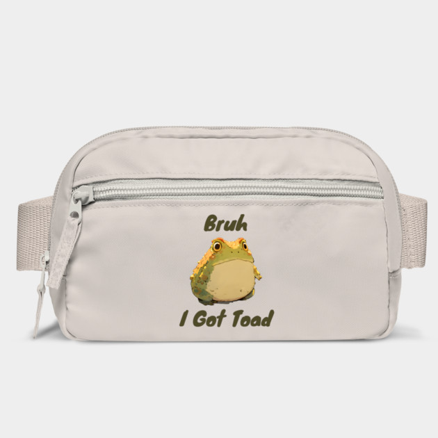 Funny silly "Bruh I Got Toad" design by Luxinda