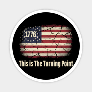 This Is The Turning Point 1776 Vintage American Flag Distressed Patriotic Magnet