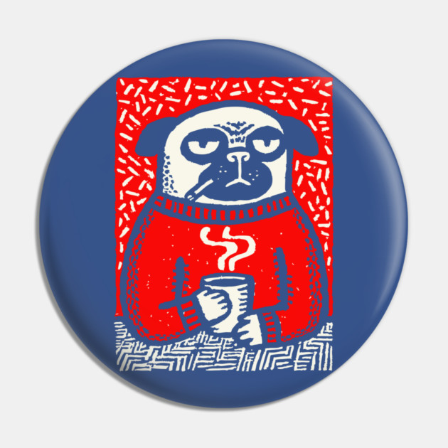 Cozy Pug | The Coffee Connoisseur Pin by TuncGK