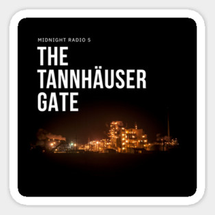 Midnight Radio 5: The Tannhäuser Gate Sticker