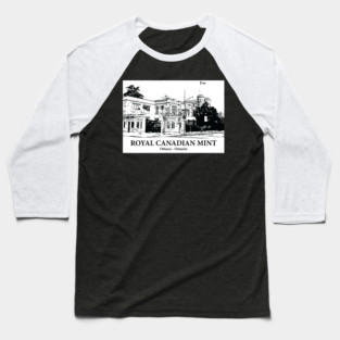 Royal Canadian Mint - Ottawa ON Baseball T-Shirt
