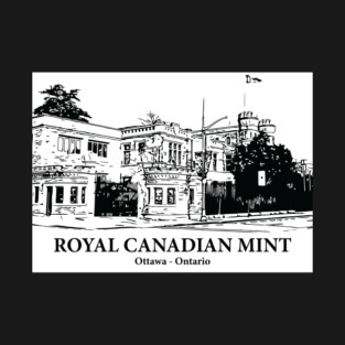 Royal Canadian Mint - Ottawa ON T-Shirt