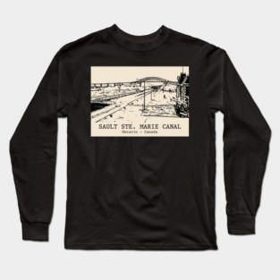 Sault Ste. Marie Canal - Ontario Long Sleeve T-Shirt