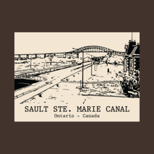 Sault Ste. Marie Canal - Ontario T-Shirt