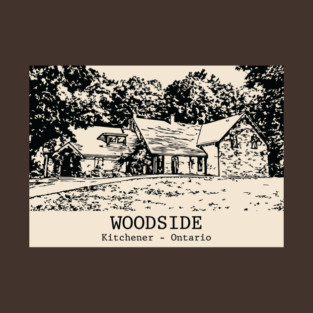 Woodside - Kitchener ON T-Shirt
