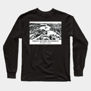 Trent–Severn Waterway - Bobcaygeon ON Long Sleeve T-Shirt