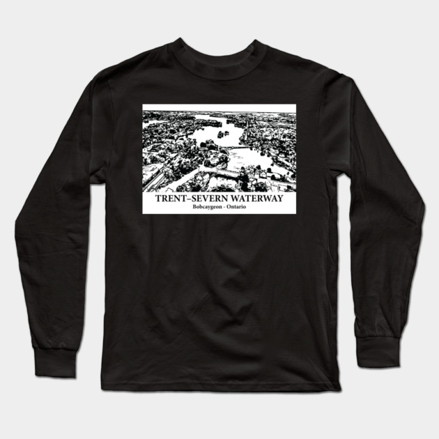 Trent–Severn Waterway - Bobcaygeon ON Long Sleeve T-Shirt by Lakeric