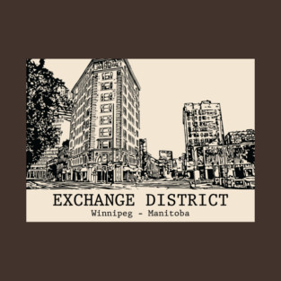 Exchange District - Winnipeg MB T-Shirt