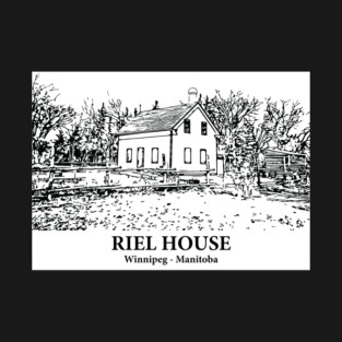 Riel House - Winnipeg MB T-Shirt