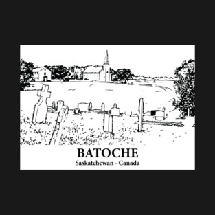 Batoche - Saskatchewan T-Shirt