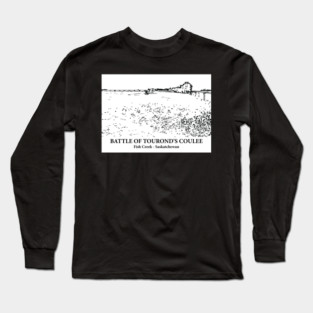 Battle of Tourond's Coulee - Fish Creek SK Long Sleeve T-Shirt