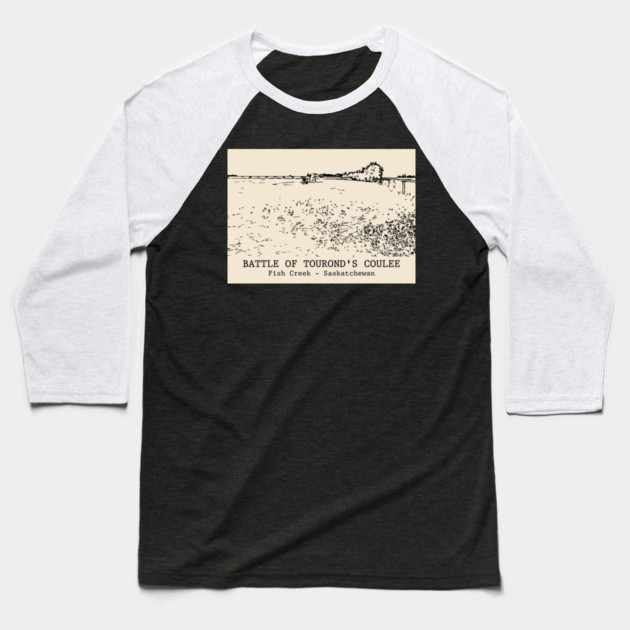 Battle of Tourond's Coulee - Fish Creek SK Baseball T-Shirt by Lakeric