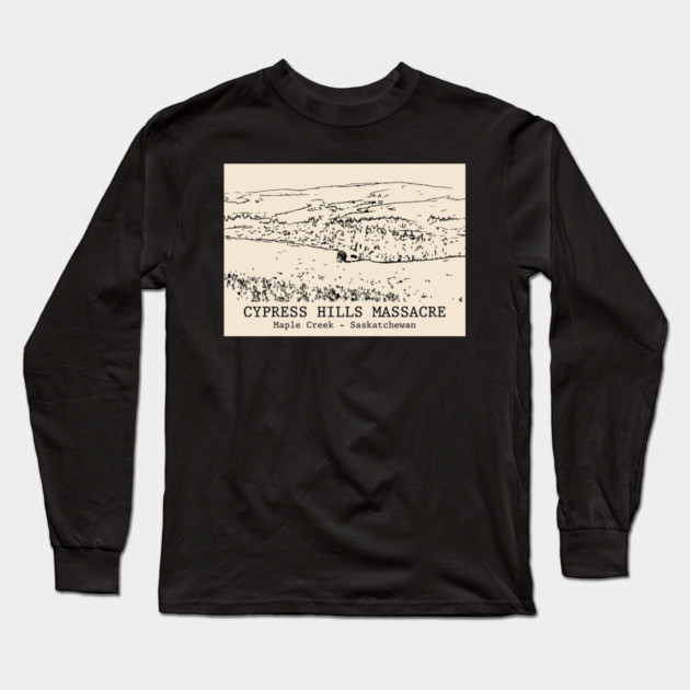 Cypress Hills Massacre - Maple Creek SK Long Sleeve T-Shirt by Lakeric