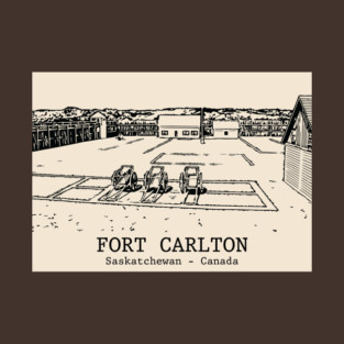 Fort Carlton - Saskatchewan T-Shirt