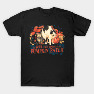 The Soul That Lingers in the Pumpkin Patch T-Shirt