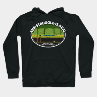 Pitfall - The Struggle Is Real Hoodie