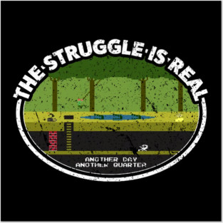 Pitfall - The Struggle Is Real Posters and Art