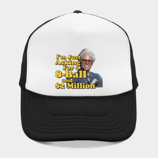 I just need an eight ball and 2 million dollars by Tv Moments