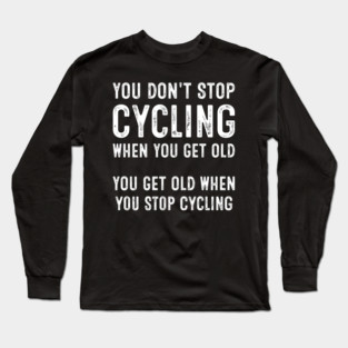 Funny Old Cycling Lover Long Sleeve T-Shirt