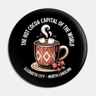 Elizabeth City NC - Hot Cocoa Capital of the World - Winter Pin