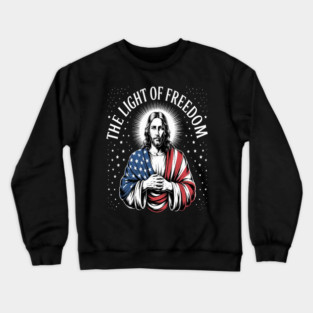 The Light Of Freedom Shines Within Jesus And Liberty Crewneck Sweatshirt