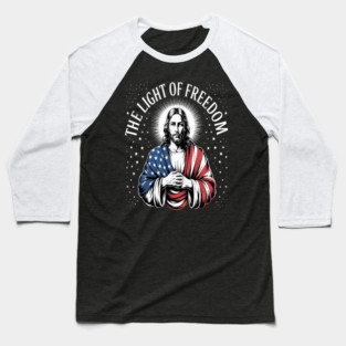 The Light Of Freedom Shines Within Jesus And Liberty Baseball T-Shirt