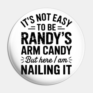 it's not easy to be randy's arm candy but here i am nailing it Pin
