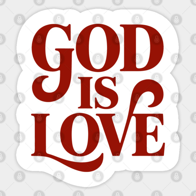 God Is Love Christian Gift Sticker by Alex's Store 23