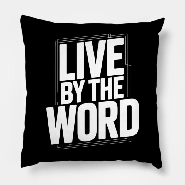 Live By The Word Christian Gift Pillow by Alex's Store 23