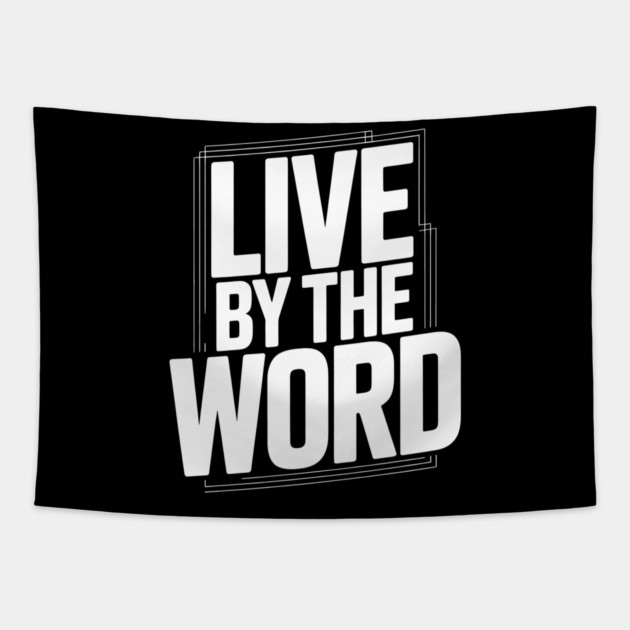 Live By The Word Christian Gift Tapestry by Alex's Store 23