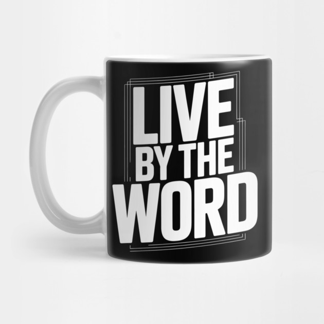 Live By The Word Christian Gift by Alex's Store 23